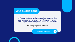 chấp thuận nhu cầu sử dụng lao động, vpls dương công