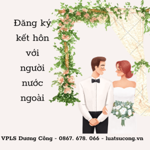 Đăng ký kết hôn với người nước ngoài