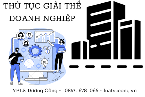 thủ tục và điều kiện giải thể doanh nghiệp